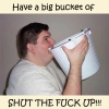 STFU-Bucket.jpg