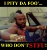 STFU-Mr_T_(pity_da_foo).jpg