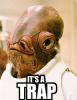 That-Is-A_Trap_(Star_Wars).jpg